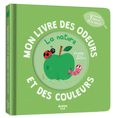 Mon livre des odeurs et des couleurs : La nature